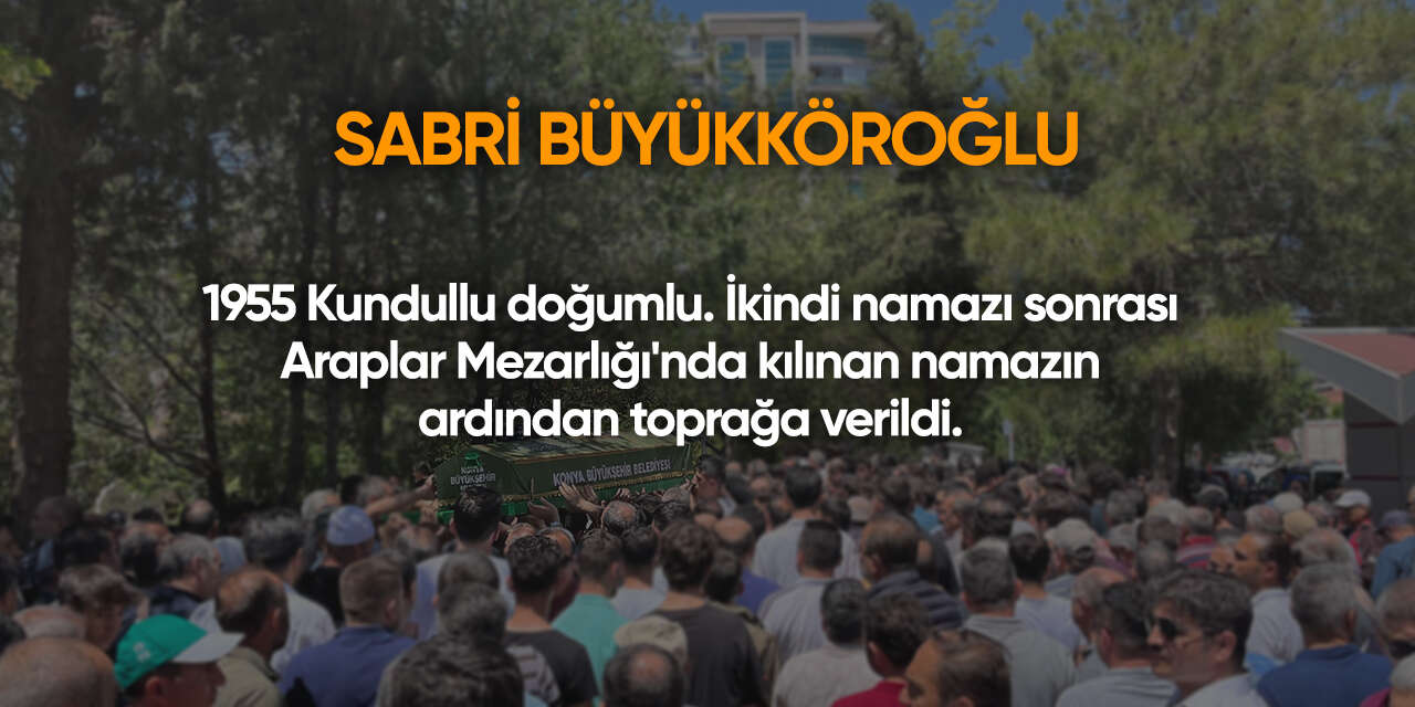 Konya'da bugün vefat edenler | 20 Temmuz 2026 3